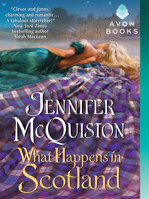 Title details for What Happens in Scotland by Jennifer McQuiston - Wait list